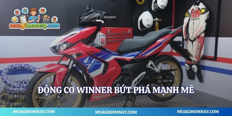 Động cơ winner bứt phá mạnh mẽ