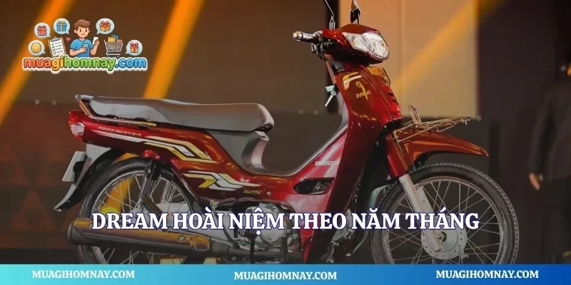 Dream hoài niệm theo năm tháng