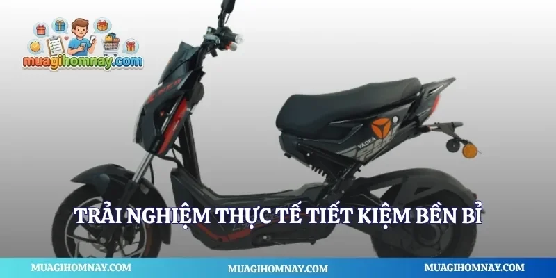 Trải nghiệm thực tế tiết kiệm bền bỉ