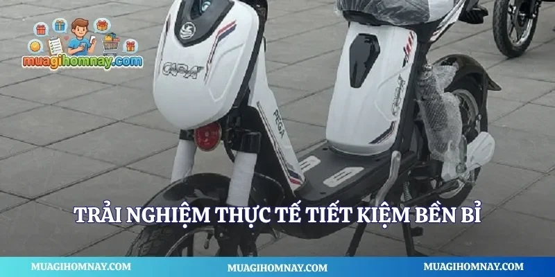 Trải nghiệm thực tế tiết kiệm bền bỉ